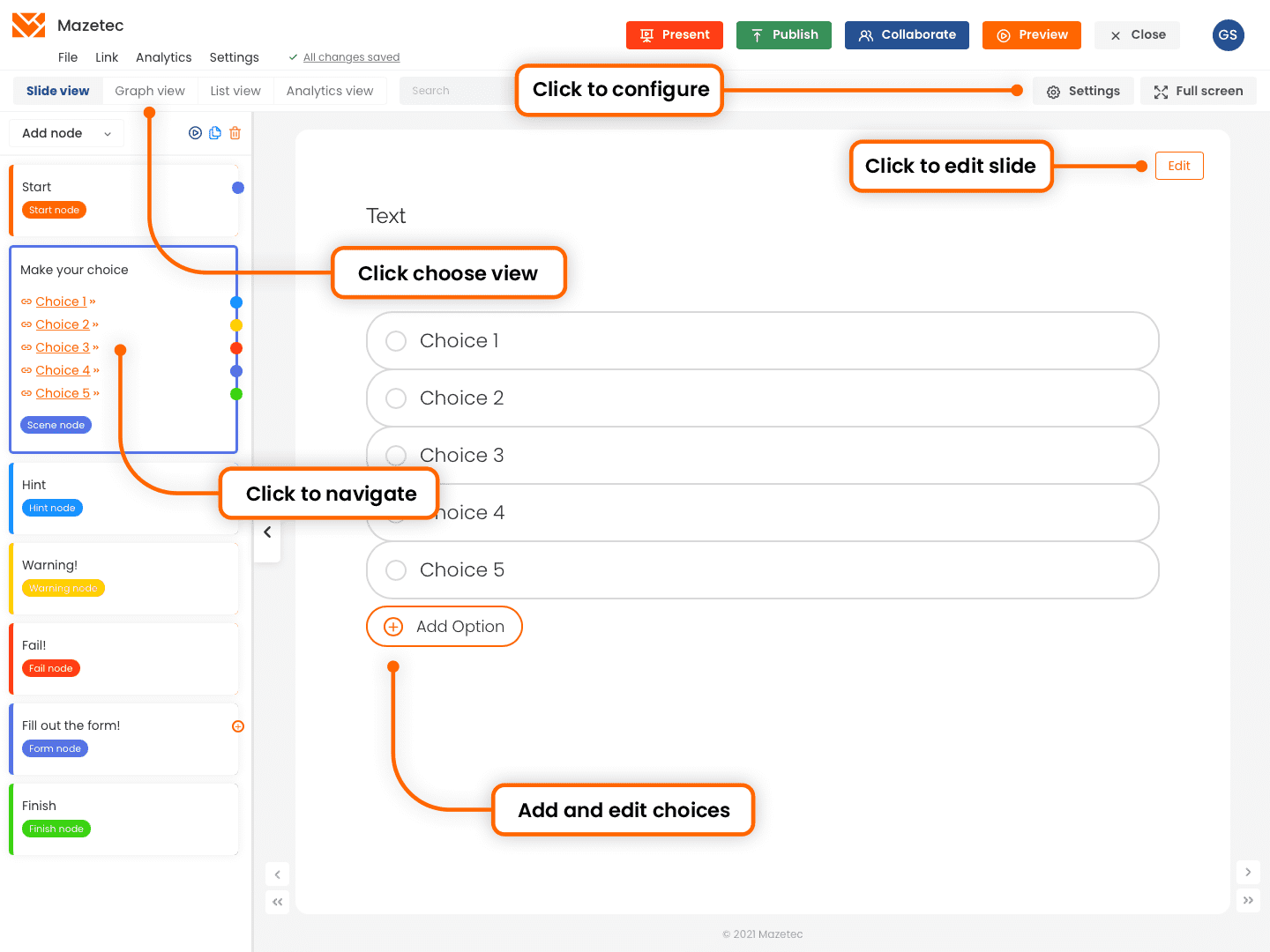 Screenshot of the Mazetec slide editor. Add edit branching choices and connect those choices. Configure points and time. Change your editor view.