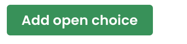 Add an open choice